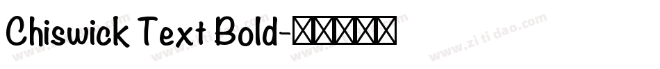 Chiswick Text Bold字体转换